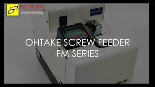 OHTAKE Fixed Quantity Automate Screw Feeder  FM Series [upl. by Chema]