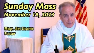 Sunday Mass  November 19 2023  Msgr Jim Lisante Pastor Our Lady of Lourdes Church [upl. by Odilo385]