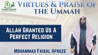 07  Allah Granted Us A Perfect Religion [upl. by Rodama504]