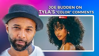 MOJOS KE  Joe Budden Reacts To Tyla Repeatedly Defending Her quot BLACKNESSquot Color Comments [upl. by Brandise294]