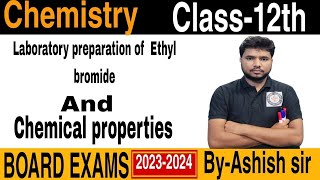 Laboratory preparation method of Ethyl bromide chemical properties of Ethyl bromide Class12th [upl. by Corene]