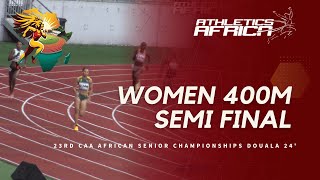 Womens 400m Semi final 1  DOUALA 24  23rd CAA African Athletics Senior Championships [upl. by Charron]