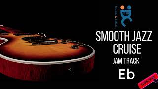 Smooth Jazz Cruise  Backing Jam track in Eb  II  V [upl. by Inahpit387]