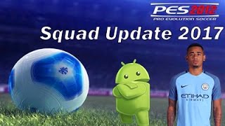 PES 2012 ANDROID SQUAD UPDATE 2017  KIT UPDATE  OFFLINE [upl. by Fahy920]