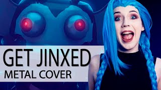 GET JINXED  Arcane amp League of Legends  Metal cover by GO Light Up [upl. by Lac]