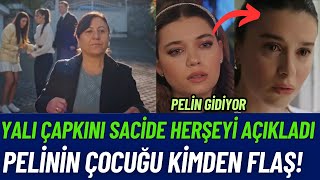 Yalı Çapkını Sacide Pelini İfşa Ediyor Pelinin çocuğu kimden ŞOK ŞOK 53 Bölüm neler olacak [upl. by Elauqsap]