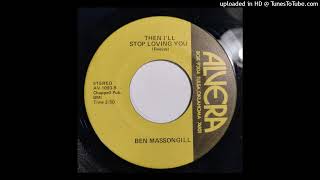 Ben Massongill  Then Ill Stop Loving You  Come On In Mr Blues Alvera Tulsa country [upl. by Nnewg]