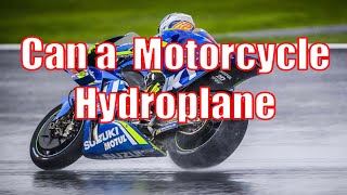 When does a Motorcycles Hydroplane or Aquaplane  SquidTips [upl. by Nuy]