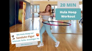 HULA HOOP Workout  20 MIN  SanduhrFigur  Schmale Taille knackiger Po  Anfänger [upl. by Krilov]