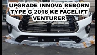 Innova Reborn G Upgrade to Venturer Facelift [upl. by Vonnie]