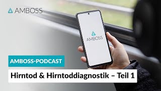 Hirntod amp Hirntoddiagnostik Der Weg zur Organspende– Interview Teil 1 – AMBOSSPodcast  52 [upl. by Lorrayne]