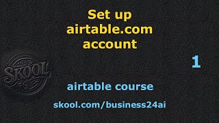 Set Up your airtablecom account [upl. by Sela]