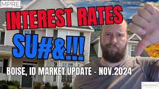 Mortgage Interest Rates SU – Boise Hosing Market Update  November 2024 [upl. by Jacquelyn]