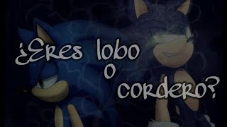 ¿Eres lobo o cordero Versión sonic [upl. by Donny]