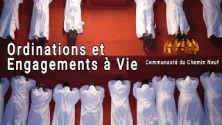 Clip ordinations et Engagements à vie dans la communauté du Chemin Neuf 2017 [upl. by Almond636]