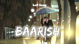 barish mein tumhari yad aati hai  lofi love song  mind relaxing lofi song  slowed reverb [upl. by Gnilyam]