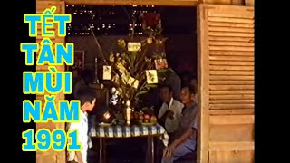 TẾT XƯA SUM VẦY THẬP NIÊN 90  TẾT TÂN MÙI 1991 [upl. by Aihcats]