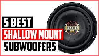 The 5 Best Shallow Mount Subwoofers Reviews 2023 [upl. by Orianna]