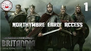 Northymbre Campaign Gameplay 1  Total War Saga Thrones of Britannia  Early Access [upl. by Noteek]