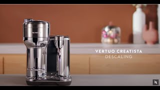 Nespresso Vertuo Creatista  Descaling [upl. by Ellehcem]