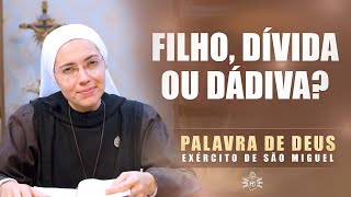 Filho Dívida ou Dádiva 1Sm 118  Palavra de Deus 163  Exército de São Miguel  Hesed [upl. by Bourgeois]