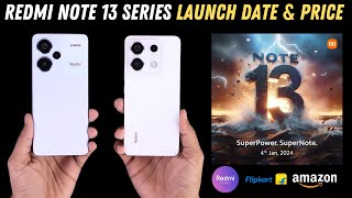 Redmi Note 13 5G Series Official Launch date amp Price  Note 13 vs Note 13 Pro vs Note 13 Pro Plus [upl. by Reemas]