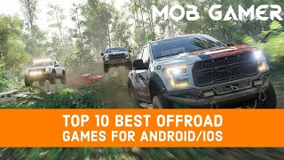 Top 10 Best Offroad Games for AndroidiOS [upl. by Odnavres]