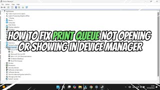 How to Fix Print Queue Not Opening or Showing in Device Manager [upl. by Acebber]