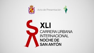 Presentación de la XLI Carrera Urbana Internacional “Noche de San Antón” [upl. by Mcclees364]