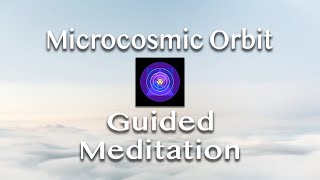 Microcosmic orbit Meditation  Guided Meditation with Karl Jeffery [upl. by Hsina]