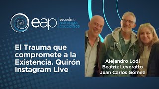 El Trauma que compromete a la Existencia Quirón con Alejandro Lodi y Beatriz Leveratto [upl. by Nylaf]