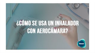 ¿Cómo usar el inhalador de forma efectiva en adultos [upl. by Egwan918]