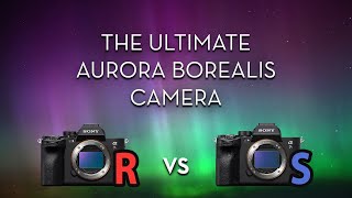 Sony a7S III vs a7R V  Northern Lights Astrophotography  Video Comparison [upl. by Nehemiah]