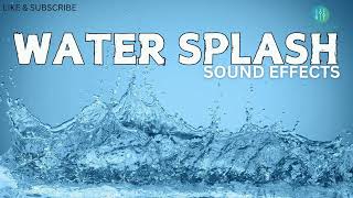 Water Splash Sound Effects [upl. by Niwrud224]