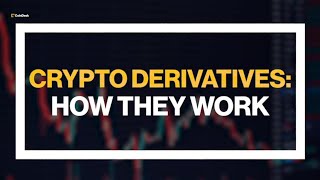 What Are Crypto Derivatives and How Do They Work [upl. by Fairbanks]