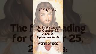 The first reading for October 25 2024 is  Ephesians 416 [upl. by Malvina]