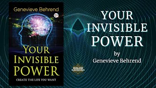 YOUR INVISIBLE POWER by Genevieve Behrend  FULL Audiobook [upl. by Yendor]