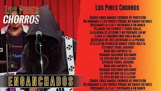 Los Pibes Chorros  Los Pibes Chorros  Letra [upl. by Tahpos685]