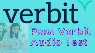 How to Pass Verbit Audio Test  Transcription Jobs for Beginners  Verbit [upl. by Rodavlas]