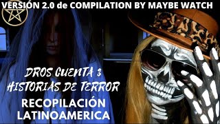 Dross Cuenta 3 Historias de Terror – EDICIÓN LATINOAMÉRICA recopilación [upl. by Imotas937]