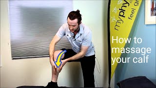 How to massage tight calf muscles yourself Massage Adelaide Mount Barker [upl. by Eilla]