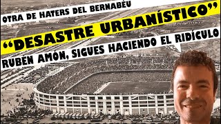 El PERIODISTA Rubén Amón SIGUE HACIENDO el RIDÍCULO con sus OPINIONES sobre el NUEVO BERNABÉU [upl. by Novyak]