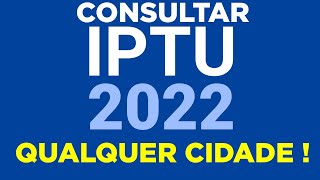 Como consultar o IPTU 2022 da sua Cidade e Pagar na internet mesmo [upl. by Daukas]