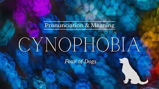 How to Pronounce Cynophobia  British Pronunciation amp Meaning [upl. by Haraf]