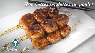 Brochettes de BOULETTES DE POULET façon yakitori [upl. by Yltsew257]