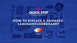 How to replace a damaged laminate board  Tutorial by QuickStep [upl. by Salvay]