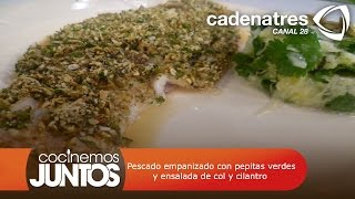 Pescado empanizado con pepitas verdes y ensalada de col y cilantro [upl. by Issiah]