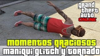 GTA V Online  El Maniqui y el Tornado Glitches Graciosos  Funny Moments [upl. by Ortiz342]