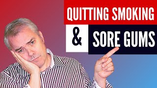 Quitting Smoking Why Do My Teeth And Gums Hurt 10 Tips To End The Pain [upl. by Adelice]