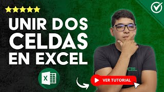 📊 Cómo UNIR DOS CELDAS en EXCEL Unir el Texto de dos Celdas 📊 [upl. by Eissirc462]